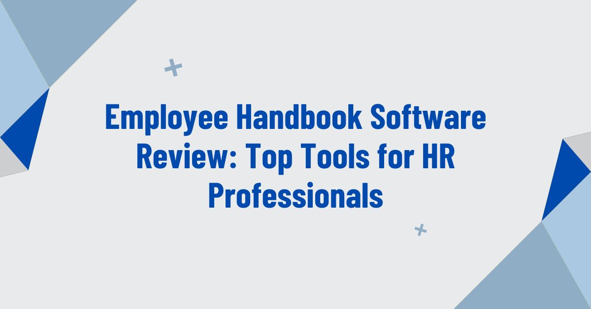 Employee Handbook Software Review: Top Tools for HR Professionals
